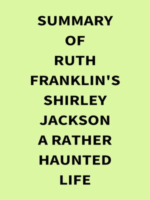 cover image of Summary of Ruth Franklin's Shirley Jackson a Rather Haunted Life